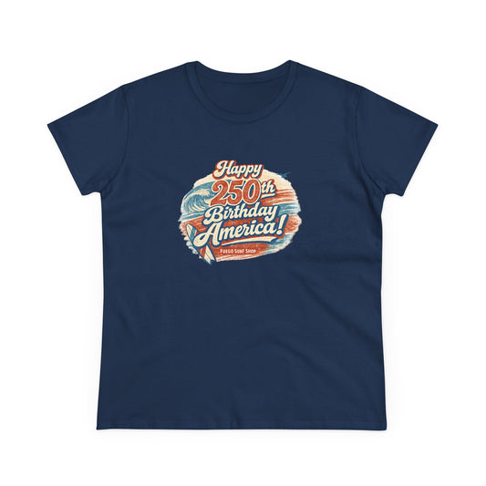 Happy 250th Birthday America Women's Tee