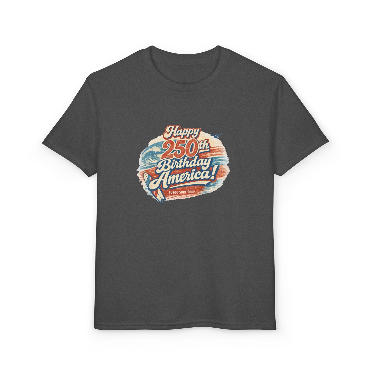 Happy 250th Birthday America! Youth T-Shirt