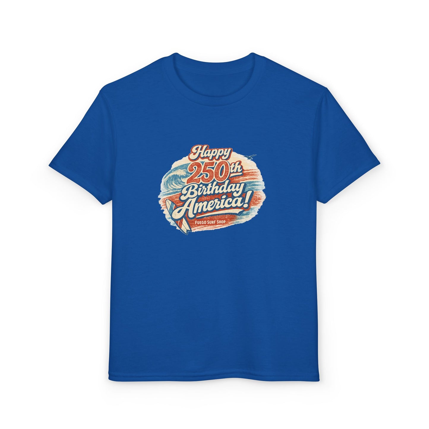 Happy 250th Birthday America! Youth T-Shirt